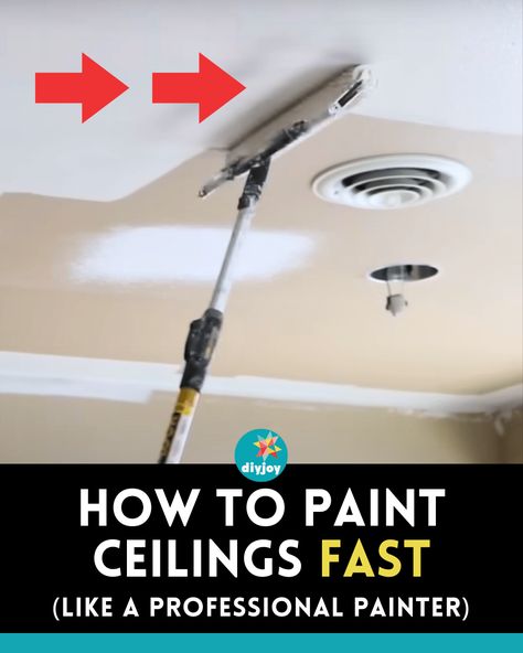 How to Paint Ceilings Fast Paint Vaulted Ceiling Living Room, Ceiling Paint Design Ideas, How To Paint A Ceiling Tips, Easy Way To Paint Ceiling, How To Paint Your Ceiling, Painting Textured Ceilings, Easiest Way To Paint A Ceiling, Tips For Painting Ceilings, Ceiling Painting Tips