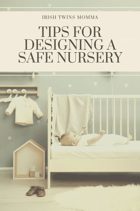 Designing a Safe Nursery Safe Nursery, Irish Twins, Nursery Essentials, Useful Tips, Safe Space, Parenting Advice, The Way, Nursery, Parenting