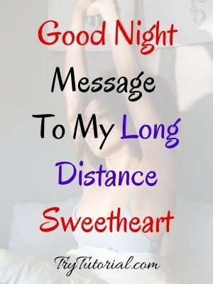 Good Night Message For Her, Good Night Miss You, Romantic Texts For Him, Cute Good Night Messages, Good Night My Love, Sweet Good Night, Romantic Words For Her, Sweet Quotes For Boyfriend, Night My Love