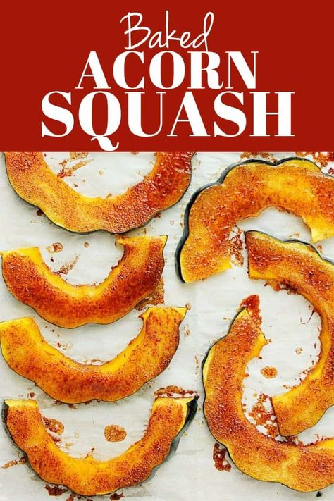 Baked Acorn Squash slices Acorn Squash Brown Sugar And Butter, Acorn Squash In Oven, Acorn Squash Slices, Acorn Squash Baked, Acorn Squash Roasted, Squash In Oven, Winter Side Dishes, Bourbon Chicken Recipe, Parmesan Roasted Cauliflower