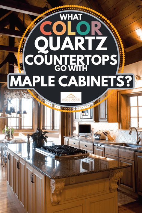 What Color Quartz Countertops Go With Maple Cabinets? - Home Decor Bliss Quartz Kitchen Countertops With Maple Cabinets, Quartz Countertops With Brown Cabinets, Neutral Kitchen Colors Schemes, Neutral Kitchen Colors, Kitchen Cabinet Color Schemes, Countertop Decor Ideas, Best Countertops, Green Countertops, Maple Kitchen Cabinets