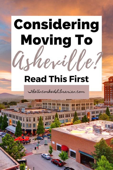 Considering moving to Asheville? Read this first with picture of downtown Asheville, North Carolina at sunset North Carolina Attractions, Moving To North Carolina, Grove Park Inn, Southern Travel, North Carolina Travel, New England Fall, Year Of Dates, Asheville North Carolina, Best Places To Live