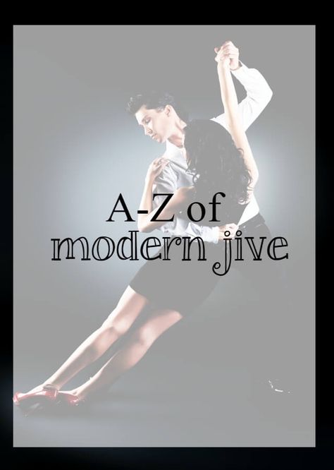 For beginners to modern jive, here's a simple A-Z of modern jive which tells you everything you need to know before and during the early days Modern Jive Dance, Songs For Contemporary Dance, Beginner Jazz Dance Lesson Plans, Contemporary Dance Songs Playlists, Modern Jive, Jazz Dance Competition Songs, Jive Dance, Jive, Learn To Dance