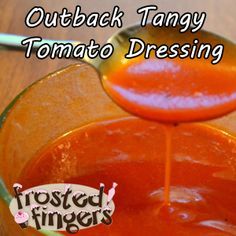 Outback Steakhouse Tangy Tomato Salad Dressing!  My favoritest dressing ever!   Ingredients  2/3 cup ketchup   1/3 cup water   1/4 cup Splenda   1/4 cup white vinegar   2 tablespoons olive oil   1/8 teaspoon paprika   1/4 teaspoon coarse black pepper   1/4 teaspoon garlic powder   1/4 teaspoon cayenne pepper   1/4 teaspoon crushed minced onions (or onion powder)   1 pinch thyme   1 dash salt Outback Steakhouse Tangy Tomato Dressing, Outback Tangy Tomato Dressing, Outback Recipes, Tomato Salad Dressing, Tomato Dressing, Salad Dressing Recipe, Outback Steakhouse, Salad Dressing Recipes Homemade, Dressing Recipes