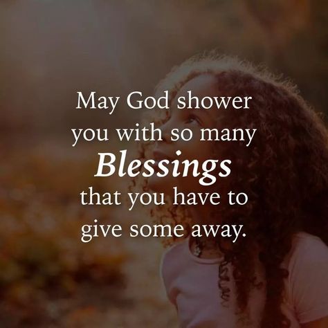 May God shower you with so many blessings that you have to give some away. #KWMinistries Showers Of Blessing, Blessings Quotes, Pinterest Followers, Spiritual Words, Blessed Quotes, Prayer For You, Change Quotes, God Bless You, Christian Inspiration