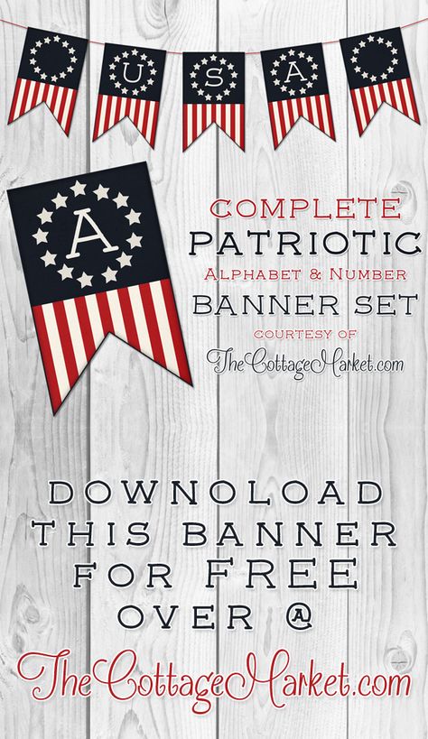 Free Printable Patriotic Banner Set - The Cottage Market   Perfect for school...Presidents Day and all kinds of celebrations from Fourth of July to Memorial Day! Flag Diy Projects, American Flag Diy, American Flag Banner, Patriotic Banner, Memorial Day Party, Day Party Decorations, Flag Diy, Independance Day, Happy Birthday America