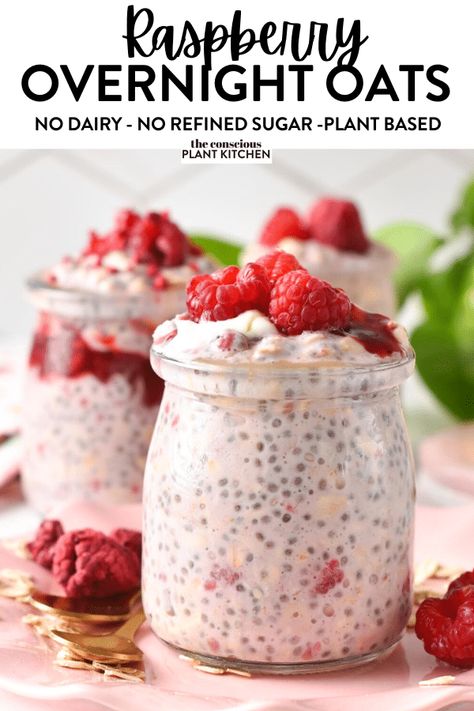 Oatmeal Breakfast Jars, Oatmeal Jars, Chia Seed Oatmeal, Raspberry Overnight Oats, Conscious Plant Kitchen, Oatmeal In A Jar, Best Overnight Oats Recipe, Refreshing Breakfast, Chia Overnight Oats