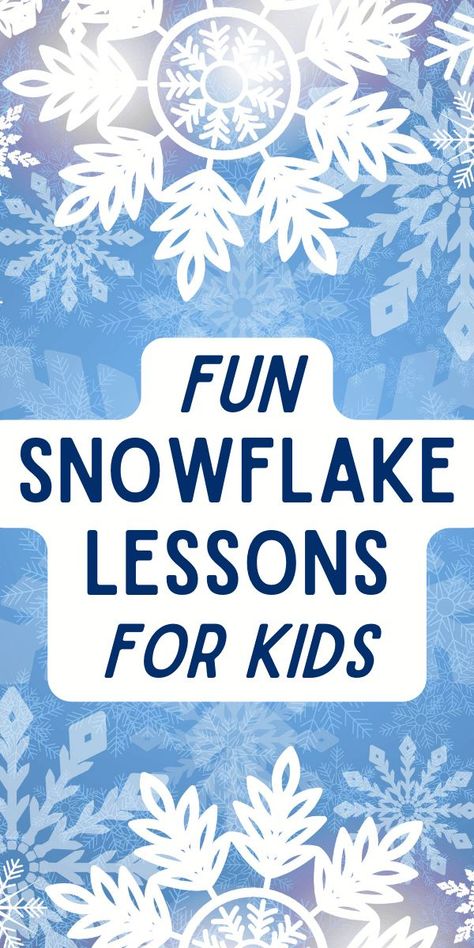 Snow Science, Lesson Plans For Preschool, Winter Lesson Plan, Earth Science Activities, Winter Classroom Activities, Winter Science, Snowflake Lesson, Snowflakes Science, Lesson Plans For Elementary