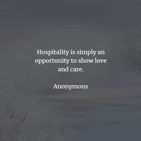 Quotes About Hospitality, Frienship Quotes, Hospitality Quotes, Christian Hospitality, Customer Quotes, Paying Guest, Bliss Quotes, Do Unto Others, When You Believe