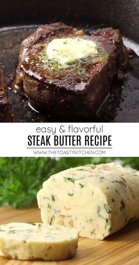 Steak butter recipe by The Toasty Kitchen. Finish your next ribeye or filet mignon with this flavorful steak butter. Easy to whip up in five minutes or less, steak butter pairs well with everything from steak and chicken to baked potatoes and vegetables. #steakbutter #compoundbutter #butter #steaktopping #recipe Steak Butter Recipe, Flavored Butter Recipes, Potatoes And Vegetables, Butter Recipes Homemade, Compound Butter Recipe, Recipes Steak, Beef Steak Recipes, Grilled Steak Recipes, Steak Butter