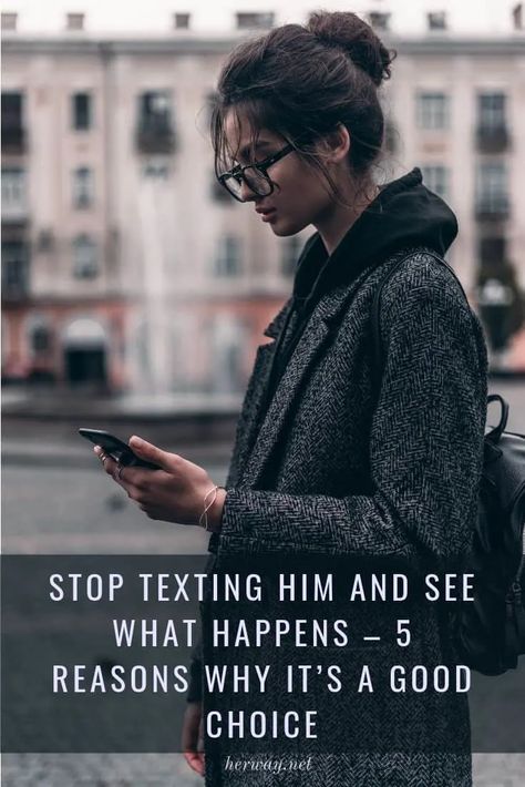 Stop Texting Him And See What Happens - 5 Reasons Why It's A Good Choice Stop Texting Him, Texting First, Quotes About Him, One Sided Relationship, Singles Night, Crave You, Reading Between The Lines, Meeting Someone, The Thing Is