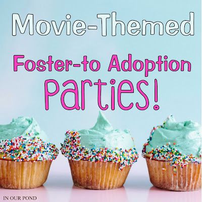 Foster-to-Adoption Party Ideas from In Our Pond #adoption #party #finalization #movies Adoption Party Ideas, Adoption Ideas, 40th Party Ideas, Adoption Shower, Adoption Resources, Adoption Photos, International Adoption, Foster Care Adoption, Adoption Party