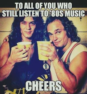 To All Of You Who Still Listen To '80s Music - Cheers! Throwback Party, 80s Hair Bands, David Lee Roth, 80s Nostalgia, Eddie Van Halen, I'm With The Band, 80s Music, Mötley Crüe, Van Halen