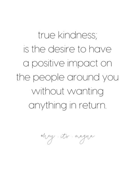 #kindness #quoteoftheday #quote Being Kind Quotes, Quotes About Being Kind, Spread Kindness Quotes, Kind People Quotes, Kindness Quotes Inspirational, Quotes About Kindness, Act Of Kindness Quotes, Kindness To Others, Feeling Inspired