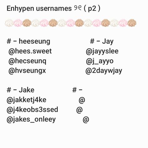 Jay Enhypen Username Ideas, Username Ideas Kpop Enhypen, Yeonjun Username Ideas, Twice Username Ideas Kpop, Seventeen Username Ideas Kpop, Niki Username Ideas, Enhypen Username Ideas For Instagram, Le Sserafim Username Ideas, Enhypen Nickname Ideas