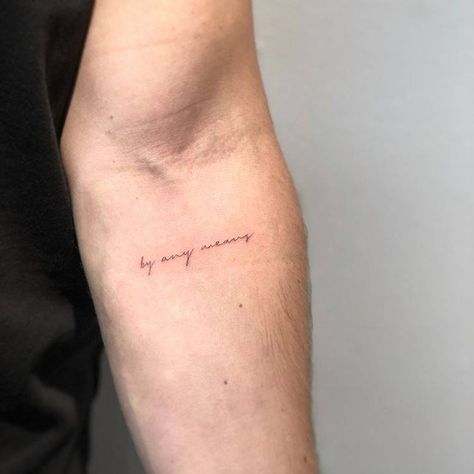 “By any means” tattoo on the left inner forearm. Forearm Word Tattoo, Tattoo Ideas Tumblr, Sacred Tattoo, Tatuagem Masculina Pequena, Love Yourself Tattoo, Self Love Tattoo, Writing Tattoos, Mehndi Tattoo, Tattoed Girls