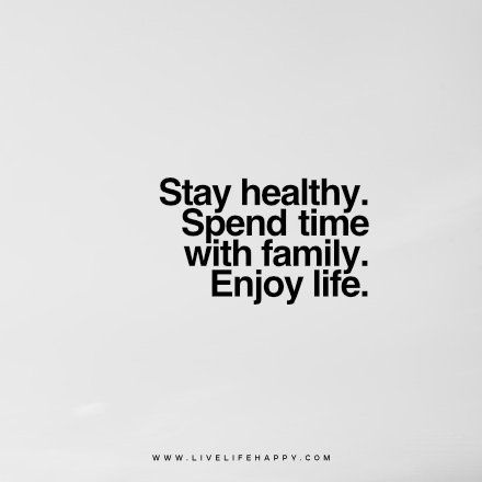 Stay healthy. Spend time with family. Enjoy life. www.livelifehappy.com Fit Family Quotes, Family Love Vision Board, Vision Board Ideas Family Time, Family Goals Vision Board, Vision Board Happy Family, Starting A Family Aesthetic, Happy And Healthy Family, Vision Board For Family, Vision Board Family Time