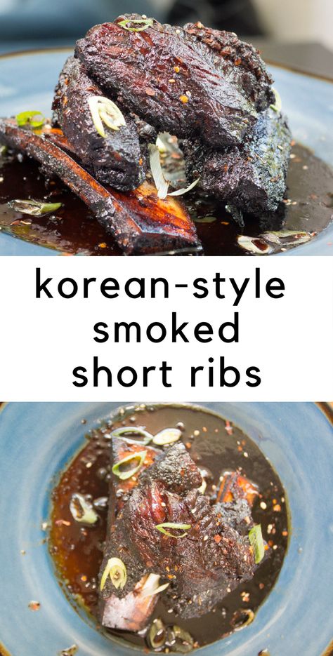 Smoked Korean Short Ribs, Short Ribs Smoker Recipe, Smoked Short Ribs, Smoked Beef Short Ribs, Smoked Recipes, Beef Short Rib Recipes, Asian Dinners, Pellet Smoker, Food Bbq