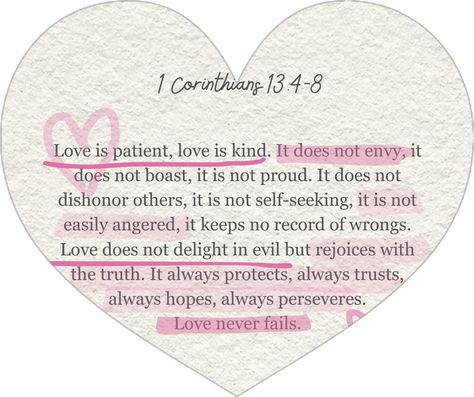 Love is patient, love is kind. It does not envy, it does not boast, it is not proud. It does not dishonor others, it is not self-seeking, it is not easily angered, it keeps no record of wrongs. Love does not delight in evil but rejoices with the truth. It always protects, always trusts, always hopes, always perseveres. Love never fails. #lovebible #love #loveverse #lovebibleverse #loveis #lovedoesnotenvy #loveispatient #lovebibleverse #whatislove Love Definition, Love Does Not Envy, Love Is Patient Love Is Kind, Verses About Love, Definition Of Love, Bible Verses About Love, 1 Corinthians 13, Dishonored, Love Never Fails