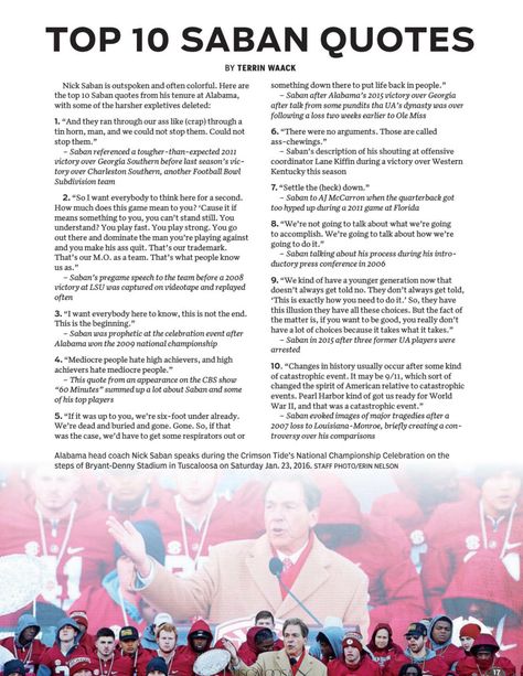 Top 10 Nick Saban Quotes -  "The Saban Years" from the Tuscaloosa Magazine Special 2017 Issue by Tuscaloosa News | #Alabama #RollTide #Bama #BuiltByBama #RTR #CrimsonTide #RammerJammer #NickSaban Nick Saban Quotes, Alabama Football Quotes, Rammer Jammer Yellow Hammer, Coaches Wife, Alabama Football Roll Tide, Rammer Jammer, Bama Girl, Bama Football, Alabama Crimson Tide Football