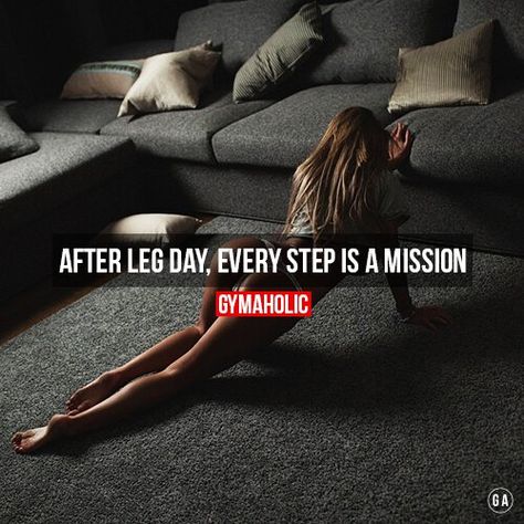 Leg Day Humor, After Leg Day, Fit Girl Motivation, Gym Quote, Motivational Pictures, Body Motivation, Leg Day, Workout Humor, Fitness Motivation Quotes