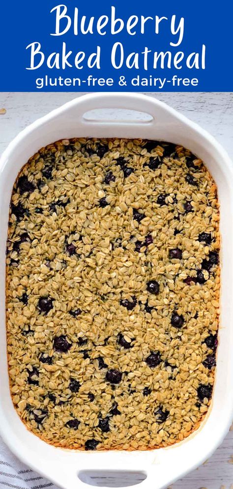 This easy-to-make Blueberry baked oatmeal is made with gluten-free oats and is a delicious and hearty gluten-free and dairy-free breakfast. Gluten Free Dairy Free Oatmeal Bake, Gluten Free Dairy Free Baked Oatmeal, Gluten Free Baked Oatmeal Recipes, Baked Oatmeal Dairy Free, Is Oatmeal Gluten Free, Baked Oats Dairy Free, Gf Baked Oatmeal, Gluten Free Oatmeal Bake, Dairy Free Oatmeal Bake