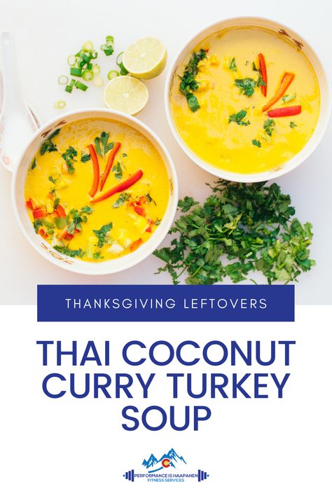 Turkey Coconut Curry Soup, Thai Coconut Curry Turkey Soup, Turkey Curry Soup Recipes, Turkey Thai Soup, Thai Turkey Soup, Turkey Curry Soup, Curry Turkey, Curry Soup Recipes, Thai Coconut Curry