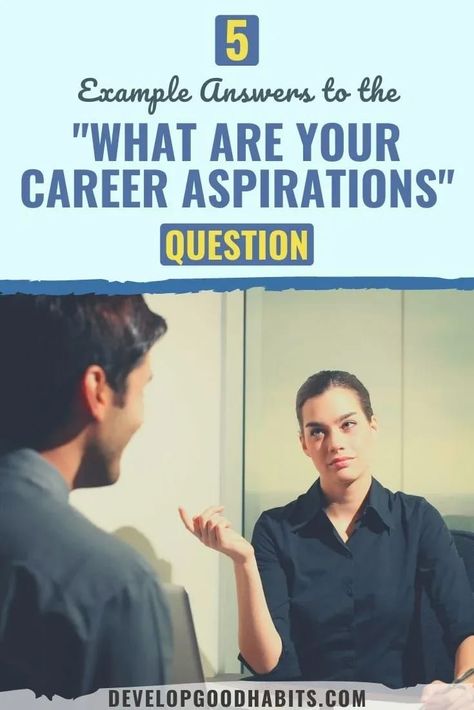 Do you finally have your dream job interview and want to nail the interview? One frequently asked question is "What are your career aspirations?" This question is not about you and your goals, but more about your attitude and how it will fit within the organization. Nailing this interview question may be more import than you think. Therefore we have given 5 good examples (and why they are good) to help you find a good answer of your own to this interview question. #job #interview #questions Career Aspirations Examples, Questions Thought Provoking, Career Counselling, Career Aspirations, Intrinsic Motivation, Personal Growth Motivation, Building Self Esteem, Leadership Management, Break Bad Habits