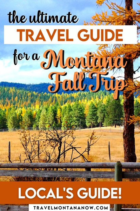 The Ultimate Travel Guide for a Montana Fall Trip: Local's Guide! Montana Fall, Autumn Bucket List, Visit Montana, Montana National Parks, Montana Vacation, Montana Travel, Bozeman Montana, Fall Bucket List, Us Travel Destinations