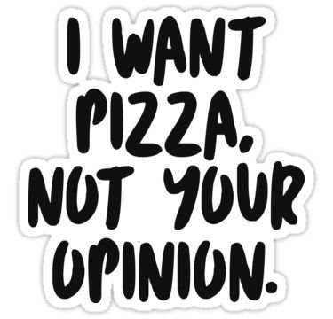 I Want Pizza, Stickers Cool, Homemade Stickers, Tumblr Stickers, Funny Phone Wallpaper, Stickers For Sale, Your Opinion, Anime Stickers, Cool Stickers