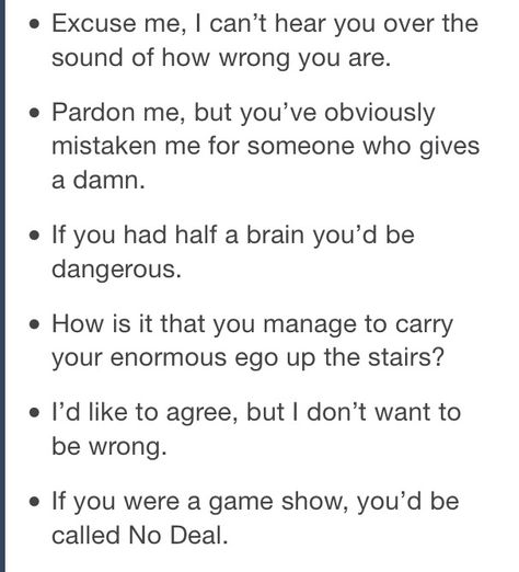 Creative Insulting Names, Best Insult Comebacks, This Comeback Is Personal Quote, Insult Comeback, Polite Ways To Insult Someone, Unhinged Threats, Insulting Names To Call People Funny, Creative Comebacks, Insulting Nicknames