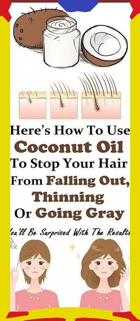 HERE�S HOW TO USE COCONUT OIL TO STOP YOUR HAIR FROM FALLING OUT, THINNING OR GOING GRAY How To Stop Hair From Falling Out, Fizzy Hair, Healthy Website, Apply Coconut Oil, Bedtime Yoga, Styling Tricks, Hair Oils, Exercise Ideas, Sage Oil