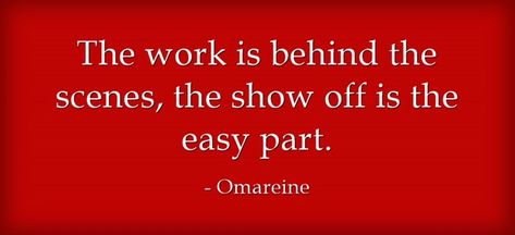 The work is behind the scenes, the show off is the easy part. -Omareine Working Behind The Scenes Quotes, Behind The Scenes Quotes, Newsletter Design Templates, Newsletter Design, Behind The Scene, The Scene, Show Off, Design Templates, Words Quotes