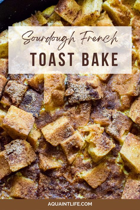 French Toast Topping, Sourdough French Toast Casserole, Sourdough French Toast, Pectin Recipes, French Bread Loaf, French Toast Ingredients, French Toast Casserole Overnight, Sourdough Bread Sandwiches, Sourdough Sandwich