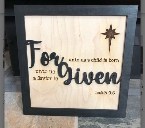 For Unto Us A Child Is Born Sign, For Unto Us A Child Is Born, Christmas Sayings Signs, Christian Christmas Signs, Nativity Decorations, Christian Christmas Decor, Christian Christmas Crafts, Nativity Scene Crafts, Christian Christmas Decorations