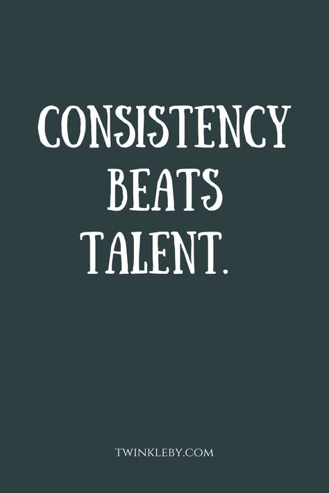 Art Of Discipline, Consistency Beats Talent, Quotes For Consistency, Consistency Quotes Motivation, Quote Consistency, Consistency Wallpaper, Quotes On Consistency, Consistency Aesthetic, Motivation Consistency