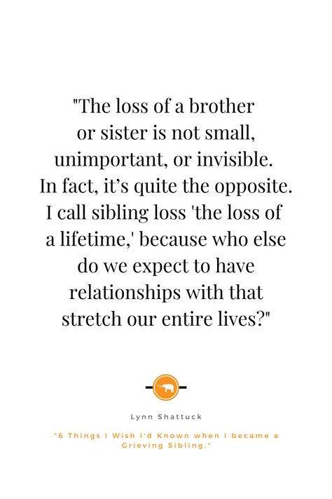 Losing A Brother Quote Memories, The Loss Of A Brother, Sibling Quotes Brother, Miss You Brother Quotes, Sibling Loss, Missing My Brother, Big Brother Quotes, Sibling Quotes, Lost Quotes