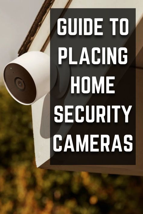 Guide to Placing Home Security Cameras Home Security Camera Placement, Outdoor Camera Security, Outdoor Security Cameras For Home, Ring Camera Mounting Ideas Outside, Home Security Ideas, Outside Security Cameras, Diy Security Camera, Front Door Security, Apartment Security