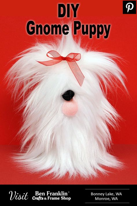 DIY Gnome Puppy - Ben Franklin Crafts and Frame Shop Pompon Animals, Gnome Puppy, Fake Fur Crafts, Puppy Gnome, Dog Gnomes, Fur Crafts, Fur Projects, How To Make Crafts, Dog Gnome