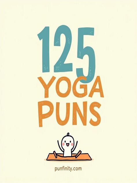 yoga puns Yoga Puns Funny, Yoga Jokes, Yoga Puns, Teacher Puns, Zen Words, Yoga Humor, Massage Quotes, Baby Yoga, Yoga Positions