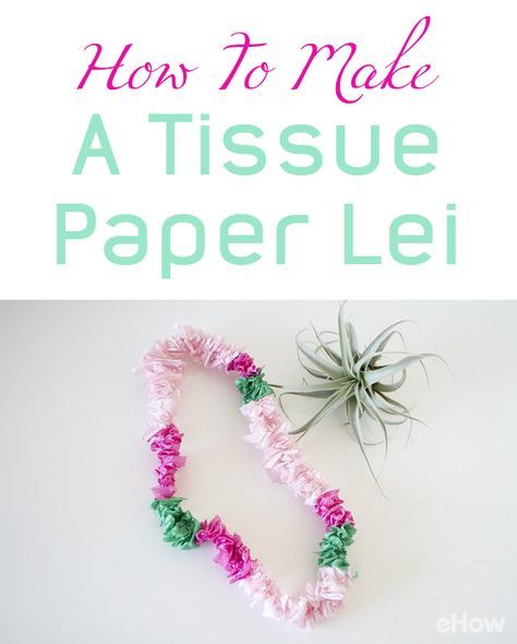 Luau Leis Diy, Tissue Paper Lei Diy, Hawaiian Necklace Flower Diy, Make Your Own Hawaiian Lei, Paper Flower Lei Diy, How To Make A Lei Diy, How To Make Leis Hawaii Diy, Diy Leis For Kids, How To Make A Hawaiian Lei