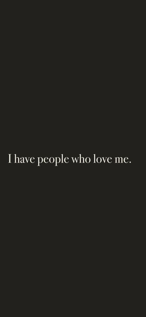 I Love Where I Am Right Now, People Are Obsessed With Me, Everyone Obsessed With Me, I Am The Love Of My Life, I Am Loved Wallpaper, People Love Me Affirmation, Everyone Loves Me Affirmations, I Am Loved Quotes, Nice Affirmations