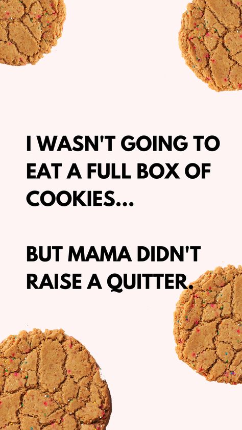 Quotes About Cookies, Christmas Cookies Quotes, Cookie Ads, Cookies Advertising, Cookies Quotes, Cookie Puns, Bakery Quotes, Cookies Brand, Dessert Quotes