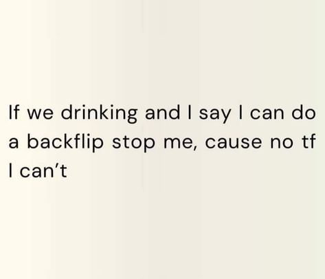 Funny Drinking Quotes, Drinking Quotes, Funny Life, Drinking Humor, Personal Quotes, Life Humor, Humor, Drinks, Bar