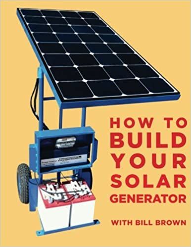 How to build your solar generator: Brown, Bill: 9781515344568: Amazon.com: Books Diy Solar Power System, Solar Powered Generator, Off Grid Solar Power, Rv Solar Power, Free Energy Projects, Diy Solar Panel, Solar Energy Projects, Solar Energy Diy, Rv Solar