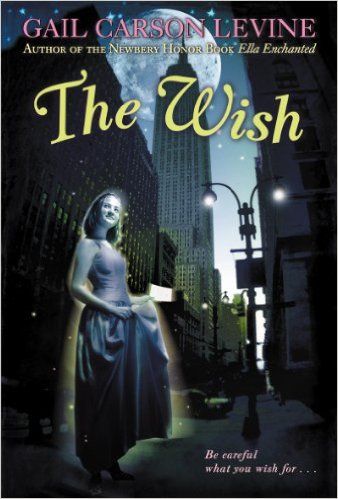 The Wish - Kindle edition by Gail Carson Levine. Children Kindle eBooks @ Amazon.com. Gail Carson Levine, Ella Enchanted, Common Sense Media, One Wish, Everything Changes, Book Format, Book Collection, Great Books, Book Nerd