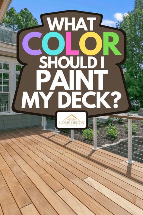 What Color Should I Paint My Deck? - Home Decor Bliss Sherwin Williams Deck Paint, Wood Deck Colors, Painted Deck Floors, Sherwin Williams Deck Stain, Painted Pool Deck, Painted Wood Deck, Wood Deck Stain, Deck Paint Colors, Best Deck Stain