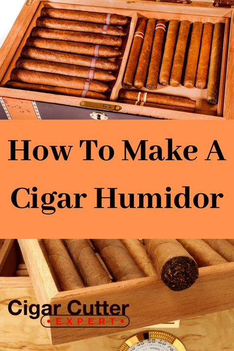 Diy Humidor Cabinet, Cigars And Whiskey Man Caves, Best Cigars For Beginners, Diy Humidor, Humidor Diy, Homemade Humidor, Humidor Plans, Humidor Woodworking Plans, Hand Rolled Cigars