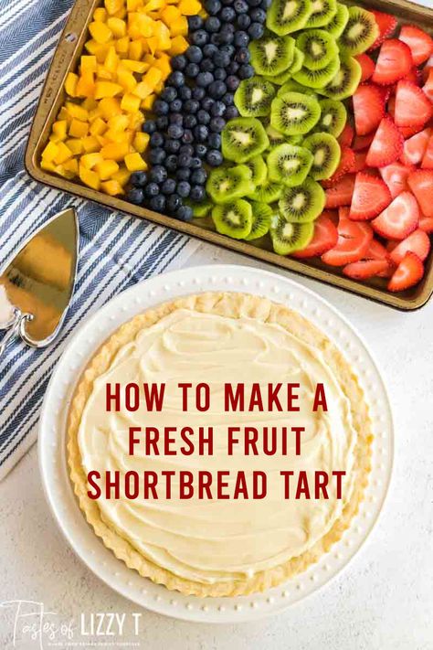 Fruit Tart Pastry, Shortbread Fruit Tart, Fruit Tart Dessert, Best Fruit Tart Recipe, Summer Fruit Tart Recipe, Fruit Tart Crust Recipe, Fruit Tart Pie, Fresh Fruit Tart Recipe, Fresh Fruit Dessert Recipes