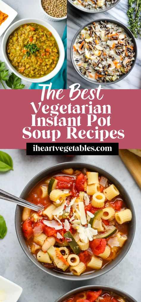 Instapot Vegetarian Soup Recipes, Vegetarian Soup Recipes Instant Pot, Instant Pot Soup Recipes Healthy Vegetarian, Vegetarian Instant Pot Soup, Instapot Soup Recipes Vegetarian, Instant Pot Soup Vegetarian, Meatless Instant Pot Recipes, Instapot Vegetarian Recipes, Healthy Instant Pot Soup